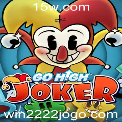 GoHighJoker: Descubra o Desafio e a Emoção de Ganhar com 'Win 222'